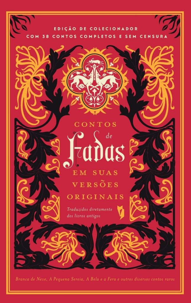 Contos de Fadas em Suas Versões Originais - Edição de colecionador